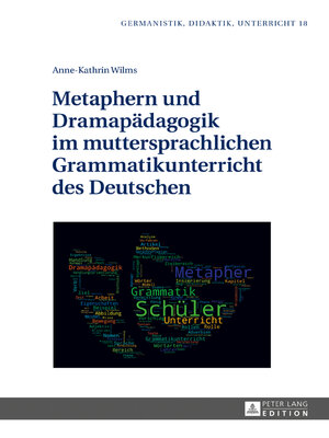cover image of Metaphern und Dramapaedagogik im muttersprachlichen Grammatikunterricht des Deutschen